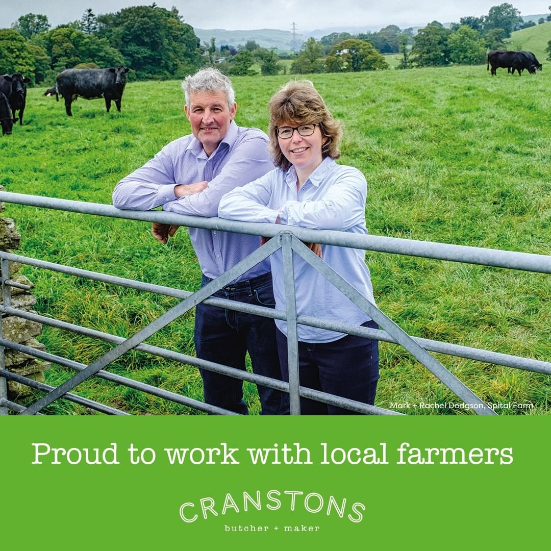 Cranstons are proud to work closely with trusted local farmers. 
You can buy our meat knowing it has been reared ethically with very few food miles. Our short local supply chain is less vulnerable to product shortages so we have managed to keep strong availability on meat throughout the COVID-19 crisis.

Mark and Rachel Dodgson from Spital Farm, near Kendal (pictured) are just one of the farming families who have supplied us throughout the current national crisis.